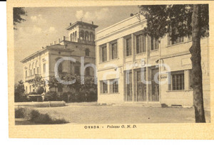 Cartolina originale da collezione 1943 OVADA AL Veduta del palazzo dell OND Cartolina postale FP NV 1