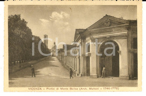 Cartolina originale da collezione 1917 VICENZA Portici di MONTE BERICO dell architetto FRANCESCO MUTTONI FP NV 1