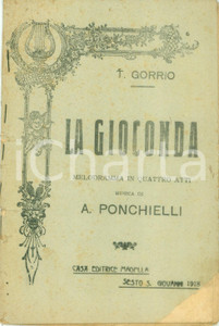 Oggetto da collezione cartaceo 1918 TObia GORRIO La Gioconda Melodrama Musica Amilcare PONCHIELLI Ed. MADELLA 1