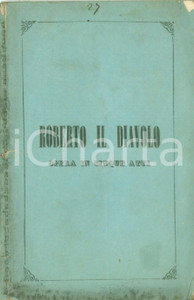 Oggetto da collezione cartaceo 1871 Giacomo MEYERBEER Roberto il diavolo traduzione Calisto BASSI Libretto 1