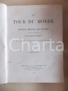 Libro, pubblicazione d epoca 1860 LE TOUR DU MONDE Illustré par nos plus célèbres artistes III semestre 1