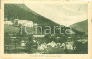 Cartolina originale da collezione 1928 TARVISIO BASSO UD Panorama con la Caserma ITALIA Cartolina FP VG 1