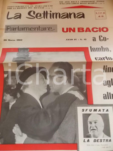 Giornale, rivista storica 1962 LA SETTIMANA PARLAMENTARE Incontro SEGNI  COLOMBO Anno IV nÂ° 12 1