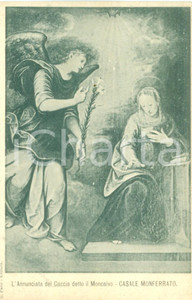 Cartolina originale da collezione 1900 CASALE MONFERRATO Annunciata del CACCIA detto il Moncalvo Cartolina FP NV 1