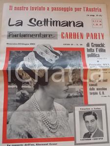 Giornale, rivista storica 1961 LA SETTIMANA PARLAMENTARE Elite politica al garden party di GRONCHI nÂ° 18 1