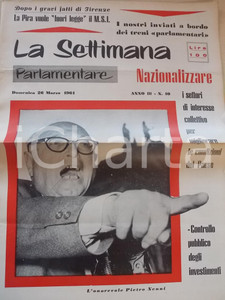 Giornale, rivista storica 1961 LA SETTIMANA PARLAMENTARE Pietro NENNI propone nazionalizzazione nÂ°10 1