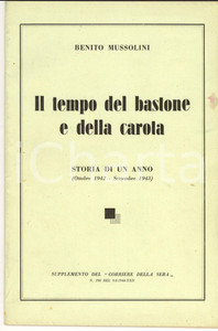 Libro, pubblicazione d epoca 1944 Benito MUSSOLINI Il tempo del bastone e della carota CORRIERE DELLA SERA 1