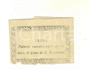 Oggetto da collezione cartaceo 1890 ca RELIQUIA S. FRANCESCO D ASSISI Polvere raccolta nella grotta della VERNA 1