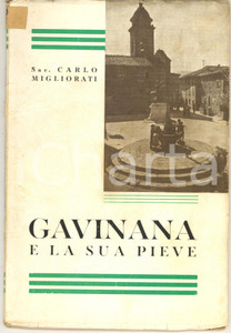 Libro, pubblicazione d epoca 1941 Sac. Carlo MIGLIORATI  GAVINANA e la sua pieve Tipografia Pistoiese 1