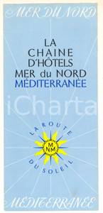 Materiale pubblicitario d’epoca 1960 ca Chaine d Hotels MER DU NORD  MEDITERRANEE Pieghevole pubblicitario 1