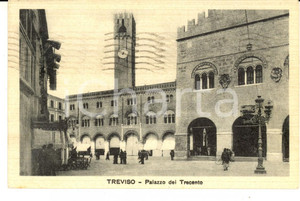 Cartolina originale da collezione 1933 TREVISO Veduta del Palazzo dei TRECENTO Cartolina ANIMATA FP VG 1
