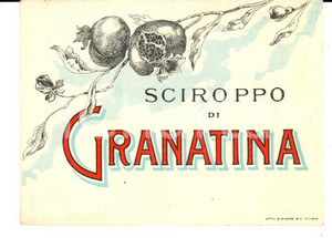 Materiale pubblicitario d’epoca 1915 ca SCIROPPO GRANATINA  Etichetta pubblicitaria liquore VINTAGE 1