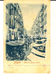 Cartolina originale da collezione 1903 NAPOLI Mercato Basso Porto Cartolina ANIMATISSIMA VINTAGE FP VG 1