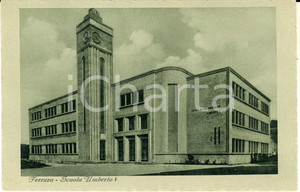 Cartolina originale da collezione 1940 ca FERRARA Scuola elementare UMBERTO I Cartolina postale FP NV 1