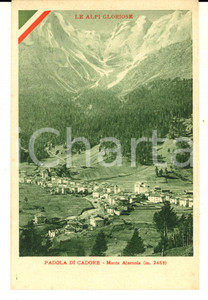 Cartolina originale da collezione 1917 LE ALPI GLORIOSE PADOLA DI CADORE BL Monte Ajarnola Cartolina FP NV 1