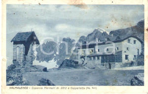 Cartolina originale da collezione 1920 ca VALMALENCO Capanna MARINELLI e cappelletta Cartolina FP NV 1