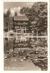 Cartolina originale da collezione 1949 SIUSI  DOLOMITI Baita e LAGHETTO DI FIE  Cartolina FP VG 1