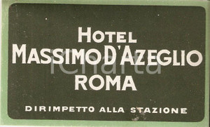 Materiale pubblicitario d’epoca 1950 ca ROMA Hotel MASSIMO D AZEGLIO Etichetta pubblicitaria 11x7 cm 1