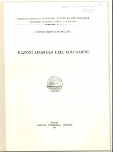 Libro, pubblicazione d epoca 1972 Cecilia MOTZO DENTICE DI ACCADIA Mazzini apostolo dell educazione AUTOGRAFO 1