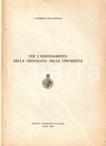 Libro, pubblicazione d epoca 1966 Carmelo COLAMONICO Insegnamento della geografia nelle universitÃ  17x24 cm 1
