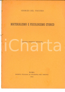 Libro, pubblicazione d epoca 1953 ROMA Giorgio DEL VECCHIO Materialismo e psicologismo storico Diritto 1