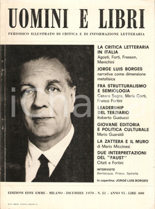 Giornale, rivista storica 1970 UOMINI E LIBRI n. 31 Jorge Luis BORGES Dimensione metafisica Rivista 21x29 1