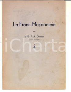 Libro, pubblicazione d epoca 1930 ca MASSONERIA P.A CHRETIEN La FrancMaÃ§onnerie 16 pp. RARO 1
