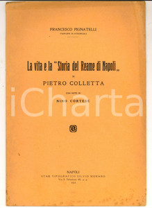 Libro, pubblicazione d epoca 1921 Francesco PIGNATELLI La vita e la Storia del Reame di Napoli Estratto 1