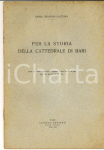 Libro, pubblicazione d epoca 1943 Emma ORABONA GAZZARA Per la storia della cattedrale di Bari Autografo 1