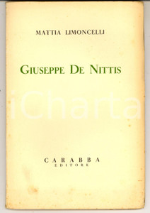 Libro, pubblicazione d epoca 1936 NAPOLI Mattia LIMONCELLI Giuseppe De Nittis  CARABBA Editore 1
