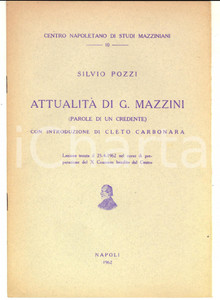 Libro, pubblicazione d epoca 1962 NAPOLI Silvio POZZI AttualitÃ  di Giuseppe Mazzini Centro Studi Mazzinia 1