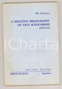 Libro, pubblicazione d epoca 1968 Elio GIANTURCO A selective bibliography of Vico scolarship FORUM ITALICUM 1