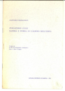 Libro, pubblicazione d epoca 1971 PADOVA Giancarlo MAZZACURATI Purgatorio XXXII. Natura e storia 1