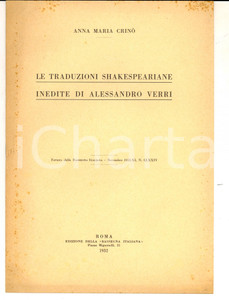Libro, pubblicazione d epoca 1932 Anna Maria CRINO  Le traduzioni shakespeariane inedite di Alessandro Verri 1