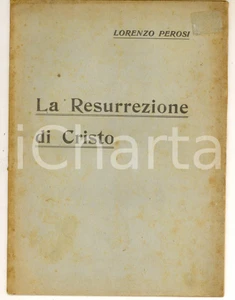 Libro, pubblicazione d epoca 1890 ca Lorenzo PEROSI La Resurrezione di Cristo   Testo oratorio 24 pp. 1