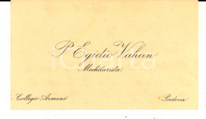 Autografo originale 1907 PADOVA Padre Egidio VAHAN mechitarista Biglietto da visita autografo 1