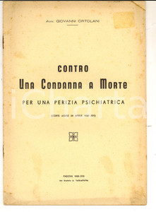 Libro, pubblicazione d epoca 1939 Avv. Giovanni ORTOLANI Contro una condanna a morte  Invio AUTOGRAFO 1