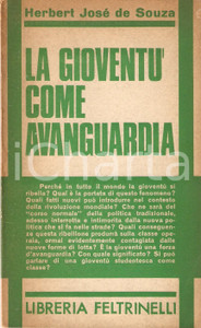 Libro, pubblicazione d epoca 1968 Herbert JosÃ© DE SOUZA La gioventÃ¹ come avanguardia Libreria FELTRINELLI 1
