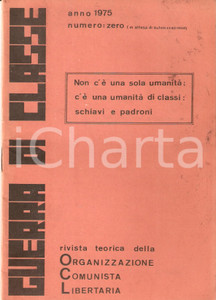 Libro, pubblicazione d epoca 1975 GUERRA DI CLASSE Numero 0  Rivista teorica della OCL Pubblicazione 1