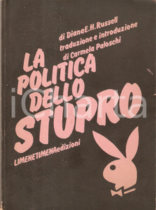 Libro, pubblicazione d epoca 1976 Diana H. RUSSELL La politica dello stupro ILLUSTRATO Edizioni LIMENETIMENA 1