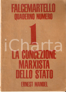 Libro, pubblicazione d epoca 1966 Ernest MANDEL Concezione marxista dello stato FALCEMARTELLO Quaderno n. 1 1