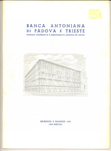 Libro, pubblicazione d epoca 1973 BANCA ANTONIANA di PADOVA E TRIESTE  Relazione e bilancio 50 pp. 1