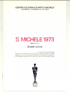 Libro, pubblicazione d epoca 1973 BRESCIA   SAN MICHELE  Dedicato a Bruno MARINI Pubblicazione 14 pp. 1