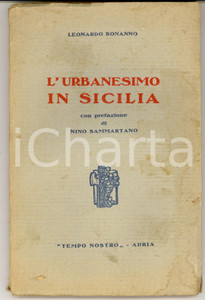 Libro, pubblicazione d epoca 1935 Leonardo BONANNO L urbanesimo in Sicilia  Ed. TEMPO NOSTRO ADRIA 1