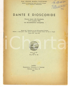 Libro, pubblicazione d epoca 1966 NAPOLI Guido Maria PICCININI Dante e Dioscoride  Invio AUTOGRAFO 1