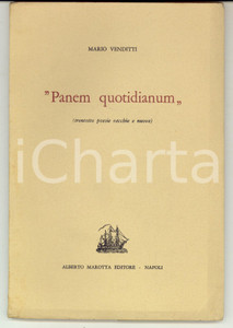 Libro, pubblicazione d epoca 1961 NAPOLI Mario VENDITTI Panem quotidianum Ed. Marotta AUTOGRAFO 1
