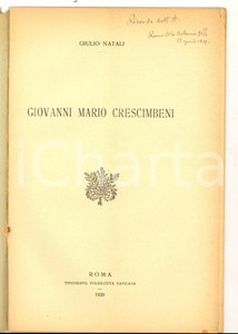 Libro, pubblicazione d epoca 1929 Giulio NATALI Giovanni Mario Crescimbeni   Invio AUTOGRAFO 28 pp. 1