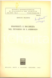 Libro, pubblicazione d epoca 1962 Ernesto FRATTINI ProprietÃ  e ricchezza nel pensiero di S. Ambrogio 1