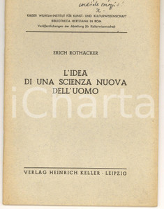 Libro, pubblicazione d epoca 1938 Erich ROTHACKER L idea di una scienza nuova dell uomo  Invio AUTOGRAFO 1