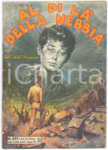 Giornale, rivista storica 1956 ALBI DELL INTREPIDO Al di lÃ  della nebbia  TARZAN  Rivista n. 571 1